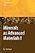 Minerals as Advanced Materials I