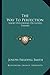 The Way To Perfection: Short Discourses On Gospel Themes