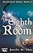 The Eighth Room (A Beth-Hill Novel: Jacob Lane)