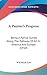 A Painter's Progress: Being A Partial Survey Along The Pathway Of Art In America And Europe (1910)