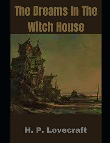 The Dreams In The Witch House