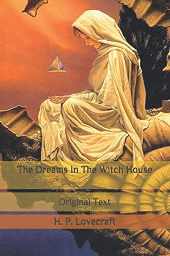 The Dreams In The Witch House: Original Text