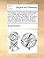 The Analyst; Or, a Discourse Addressed to an Infidel Mathematician. in It Is Examined Whether the Object, Principles, and Inferences of the Modern ... Than Religious Mysteries the Second Edition.