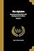 The Alphabet: An Account of the Origin and Development of Letters; Volume 2