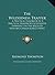 The Wilderness Trapper: A Practical Handbook By A Practical Trapper With Extensive Experience In The Wilds Of Western Canada (LARGE PRINT EDITION)