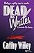 Dead to Writes: A Cassandra Ellis Mystery (The Cassandra Ellis Mysteries)