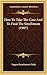 How To Take The Case And To Find The Similimum (1907)