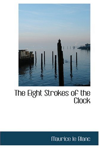 The Eight Strokes of the Clock