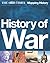 The 'Times' History of War : The Illustrated Military History of the World from Ancient Civilisation to the 21st Century