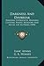 Darkness And Daybreak: Personal Experiences, Manners, Customs, Habits, Religious And Social Life In Persia (1898)