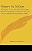 History Up To Date: A Concise Account Of The War Of 1898 Between The United States And Spain, Its Causes And The Treaty Of Paris (1899)