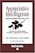 Appreciative Intelligence: Seeing the Mighty Oak in the Acorn: Easy Read Comfort Edition