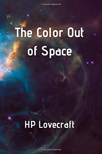 The Color Out of Space: Not everything from the stars is benign