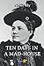 Ten Days in a Mad-House: Illustrated