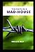 Ten Days In A Mad-House By Nellie Bly: Illustrated Edition