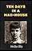 Ten Days in a Mad-House : illustrated edition
