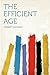 The Efficient Age
