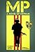 A Vince Torelli Novel: MP - A Novel of Vietnam (A Vince Torelli Mystery)