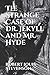 The Strange Case of Dr. Jekyll and Mr. Hyde: Illustrated