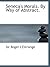 Seneca's Morals. By Way of Abstract.