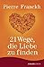 21 Wege, die Liebe zu finden