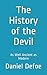 The History of the Devil: As Well Ancient as Modern