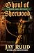 Ghoul of Sherwood (Robin Ho...