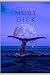 MOBY DICK: Versión Original (Spanish Edition)