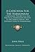 A Catechism For The Harmonium: Containing Theoretical And Practical Information Relative To The Various Species, And Different Sizes Of Harmoniums, And The Capabilities Of Each (1877)