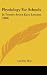 Physiology for Schools: In Twenty-seven Easy Lessons
