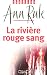 La rivière rouge sang