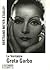 La Véritable Greta Garbo