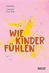 Wie Kinder fühlen