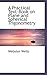 A Practical Text-book on Plane and Spherical Trigonometry
