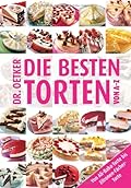 Dr. Oetker: Die besten Torten von A - Z
