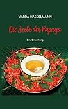Die Seele der Papaya