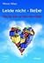 Leide nicht - liebe. 2 CD's: Über die Liebe zur Liebe ohne Objekt