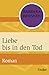 Liebe bis in den Tod