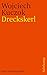 Dreckskerl: Eine Antibiographie