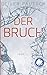 Der Bruch (German Edition)