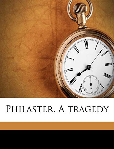 Philaster. A tragedy