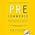 Pre-Commerce: How Companies and Customers are Transforming Business Together