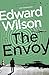 The Envoy: A gripping Cold War espionage thriller by a former special forces officer (William Catesby)