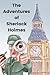 The Adventures of Sherlock Holmes: and other stories by sir arthur conan doyle