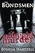 The Bondsmen Midnight Murders