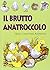 Il brutto anatroccolo