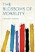 The Blossoms of Morality;