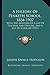 A History Of Penketh School, 1834-1907: With The Addition Of A List Of Teachers And Officers, And A List Of Scholars (1907)
