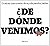 De donde venimos? / Where we come from?: Los hechos de la vida sin disparates y con ilustraciones (Spanish Edition)