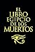 El libro Egipcio de los muertos